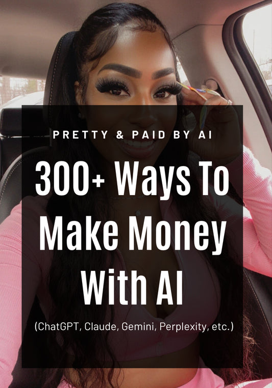 Pretty & Paid By AI